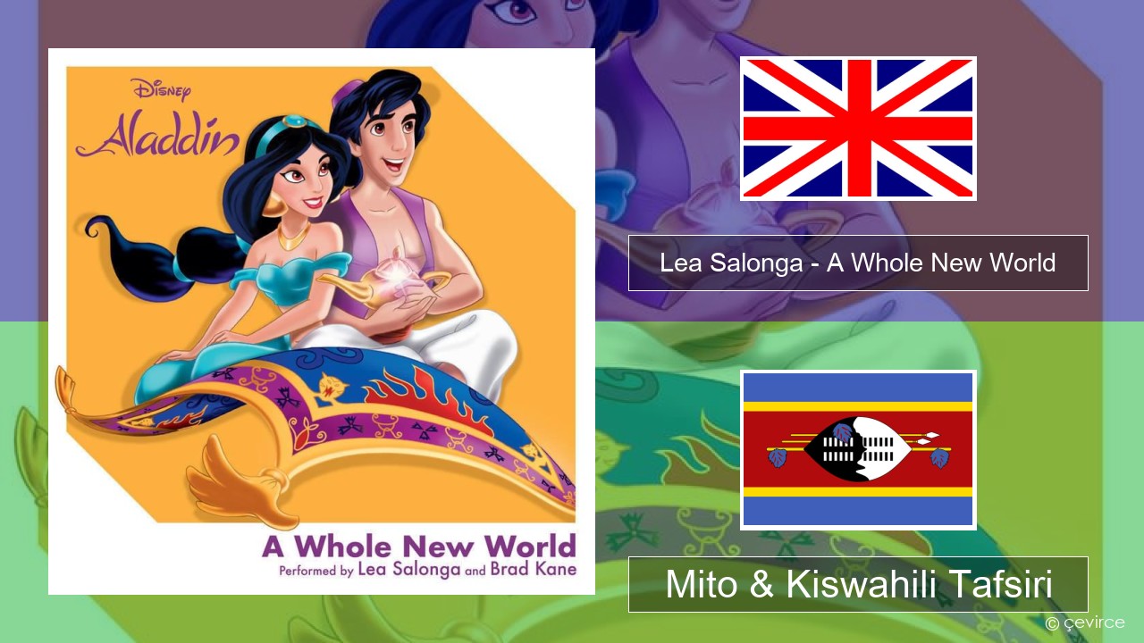 Lea Salonga – A Whole New World Englishen Mito & Kiswahili Tafsiri
