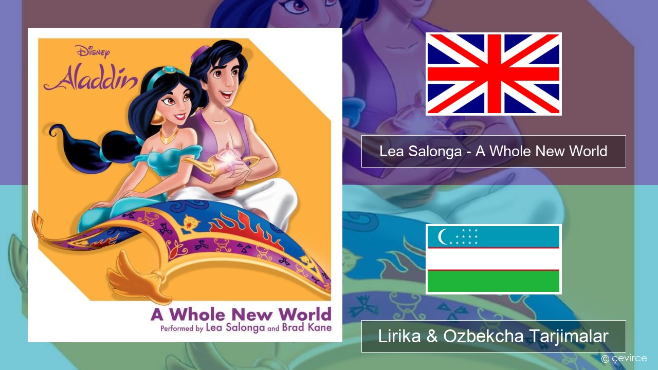 Lea Salonga – A Whole New World Ingliz tili Lirika & Ozbekcha Tarjimalar