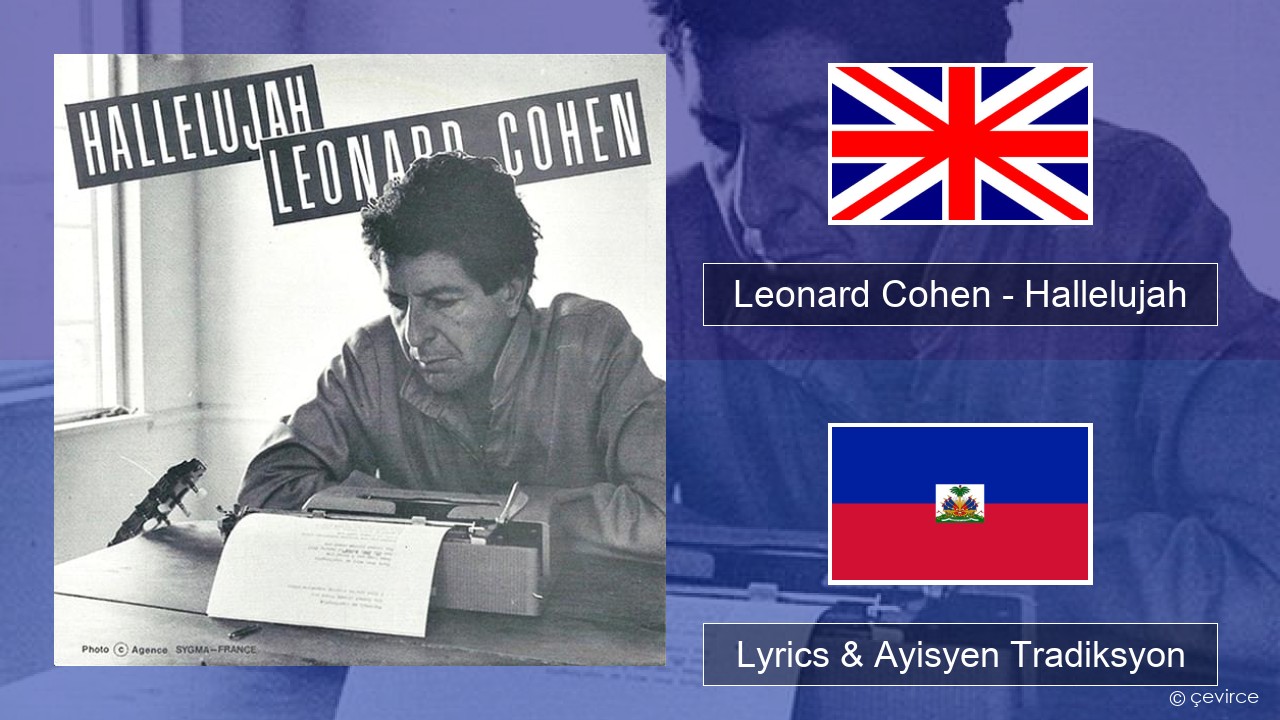 Leonard Cohen – Hallelujah Angle Lyrics & Ayisyen Tradiksyon