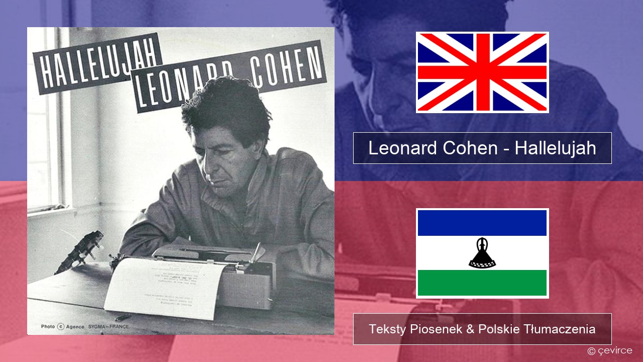 Leonard Cohen – Hallelujah Polski Teksty Piosenek & Polskie Tłumaczenia