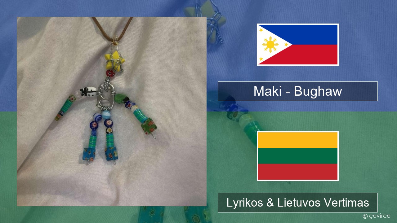 Maki – Bughaw Tagalų Lyrikos & Lietuvos Vertimas