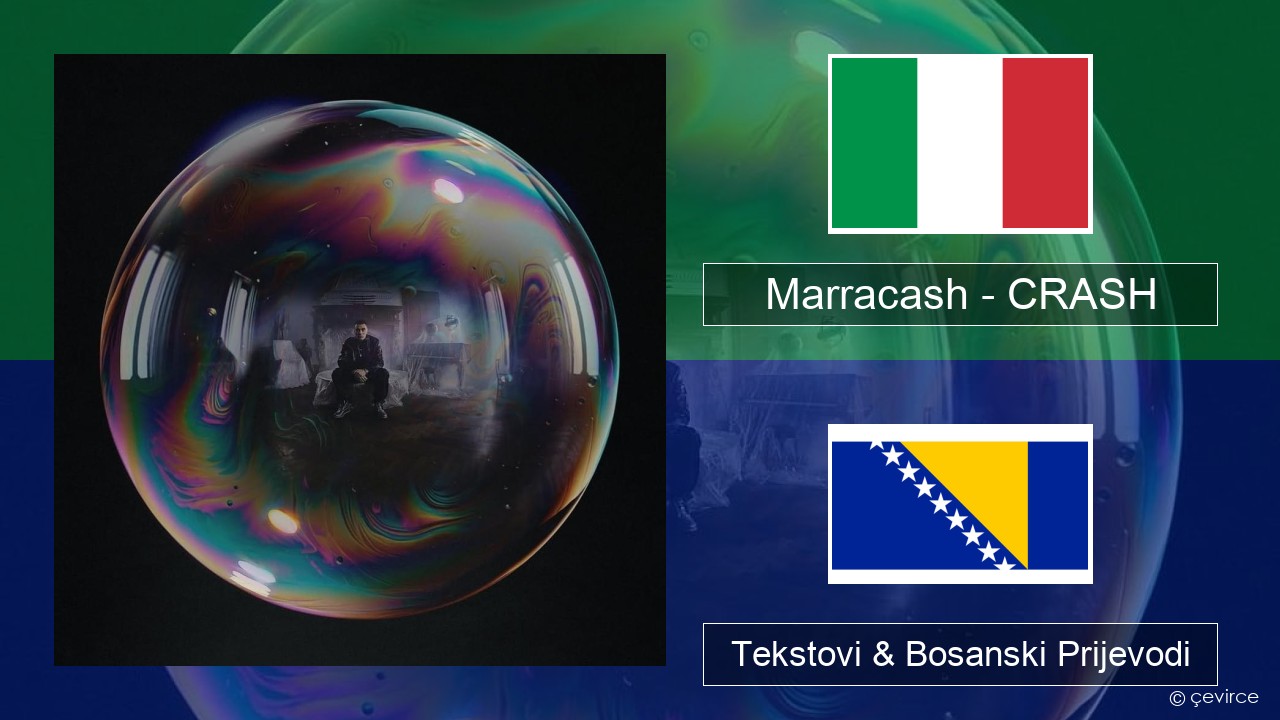 Marracash – CRASH Italijanski Tekstovi & Bosanski Prijevodi