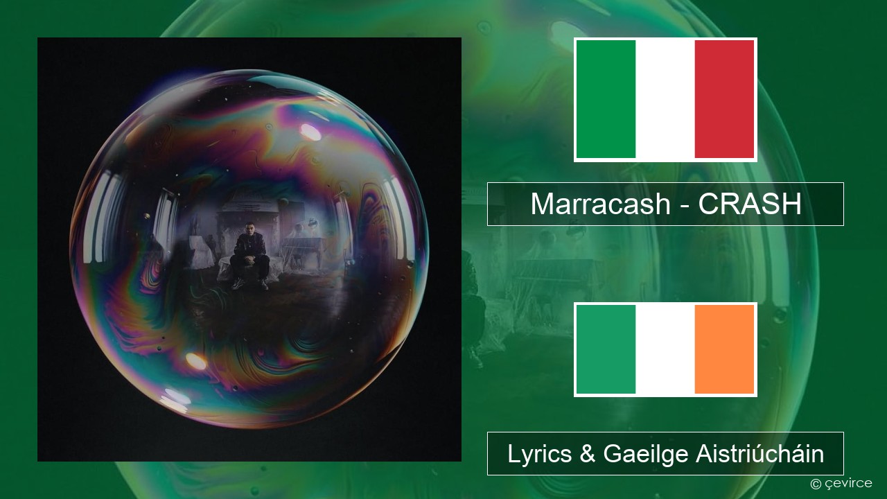 Marracash – CRASH Iodáilis Lyrics & Gaeilge Aistriúcháin