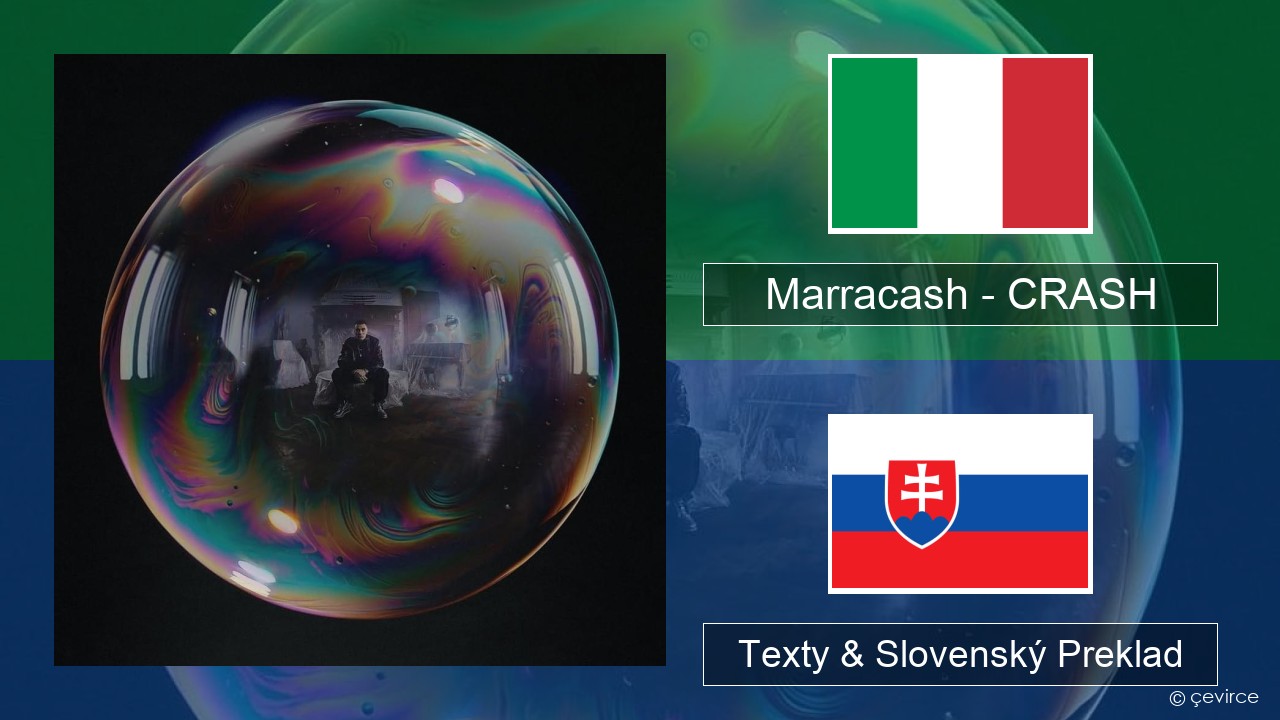 Marracash – CRASH Taliansky Texty & Slovenský Preklad
