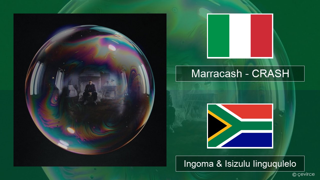 Marracash – CRASH Isi-Italian Ingoma & Isizulu Iinguqulelo