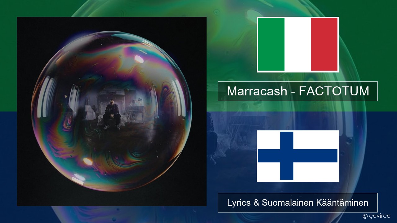 Marracash – FACTOTUM Italia Lyrics & Suomalainen Kääntäminen