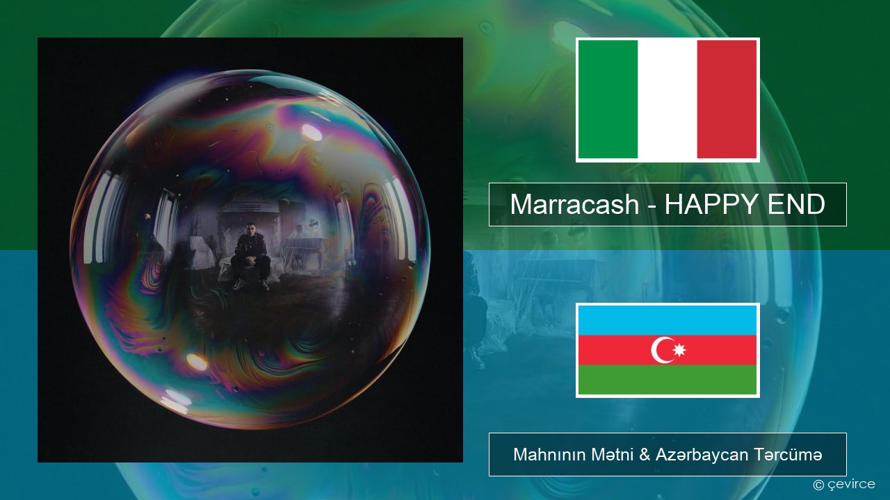 Marracash – HAPPY END İtalyan Mahnının Mətni & Azərbaycan Tərcümə