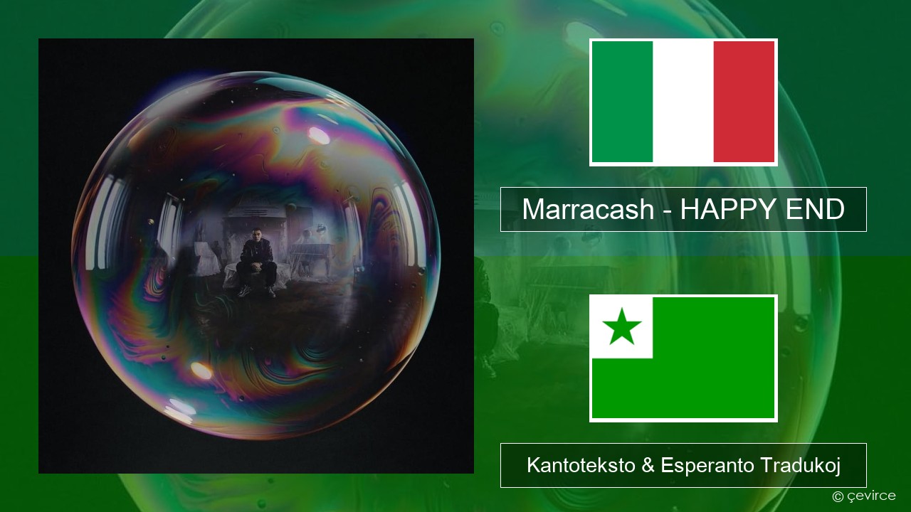 Marracash – HAPPY END La itala Kantoteksto & Esperanto Tradukoj