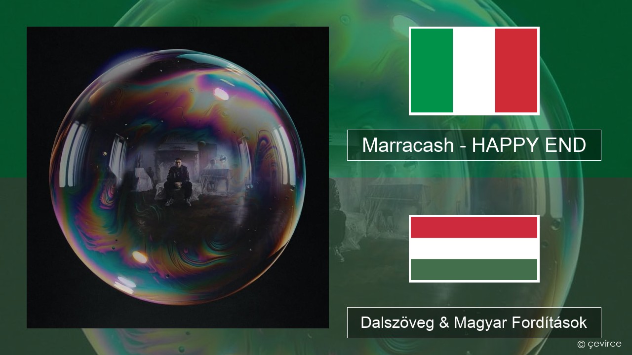 Marracash – HAPPY END Olasz Dalszöveg & Magyar Fordítások