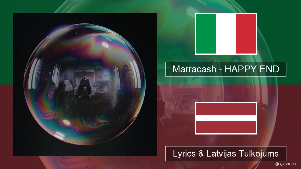 Marracash – HAPPY END Itālijas Lyrics & Latvijas Tulkojums