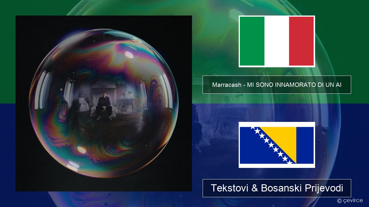 Marracash – MI SONO INNAMORATO DI UN AI Italijanski Tekstovi & Bosanski Prijevodi