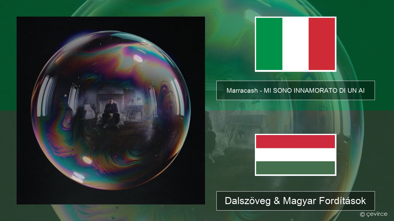 Marracash – MI SONO INNAMORATO DI UN AI Olasz Dalszöveg & Magyar Fordítások