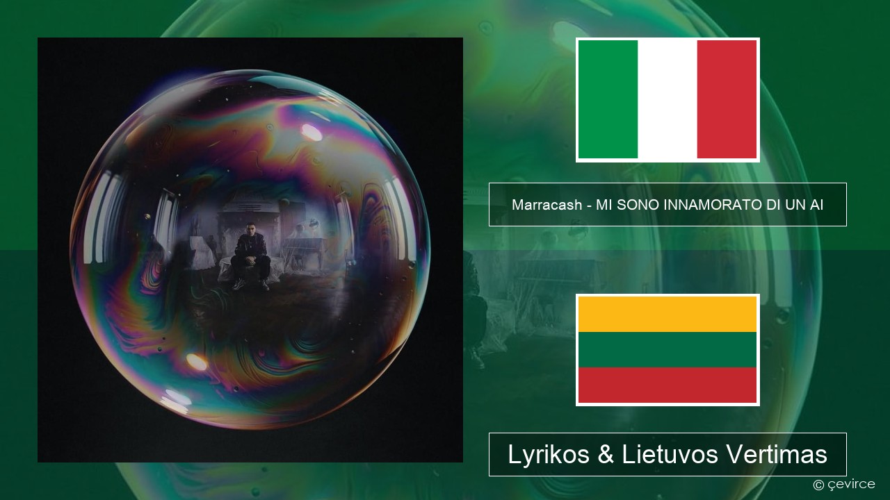Marracash – MI SONO INNAMORATO DI UN AI Italijos Lyrikos & Lietuvos Vertimas