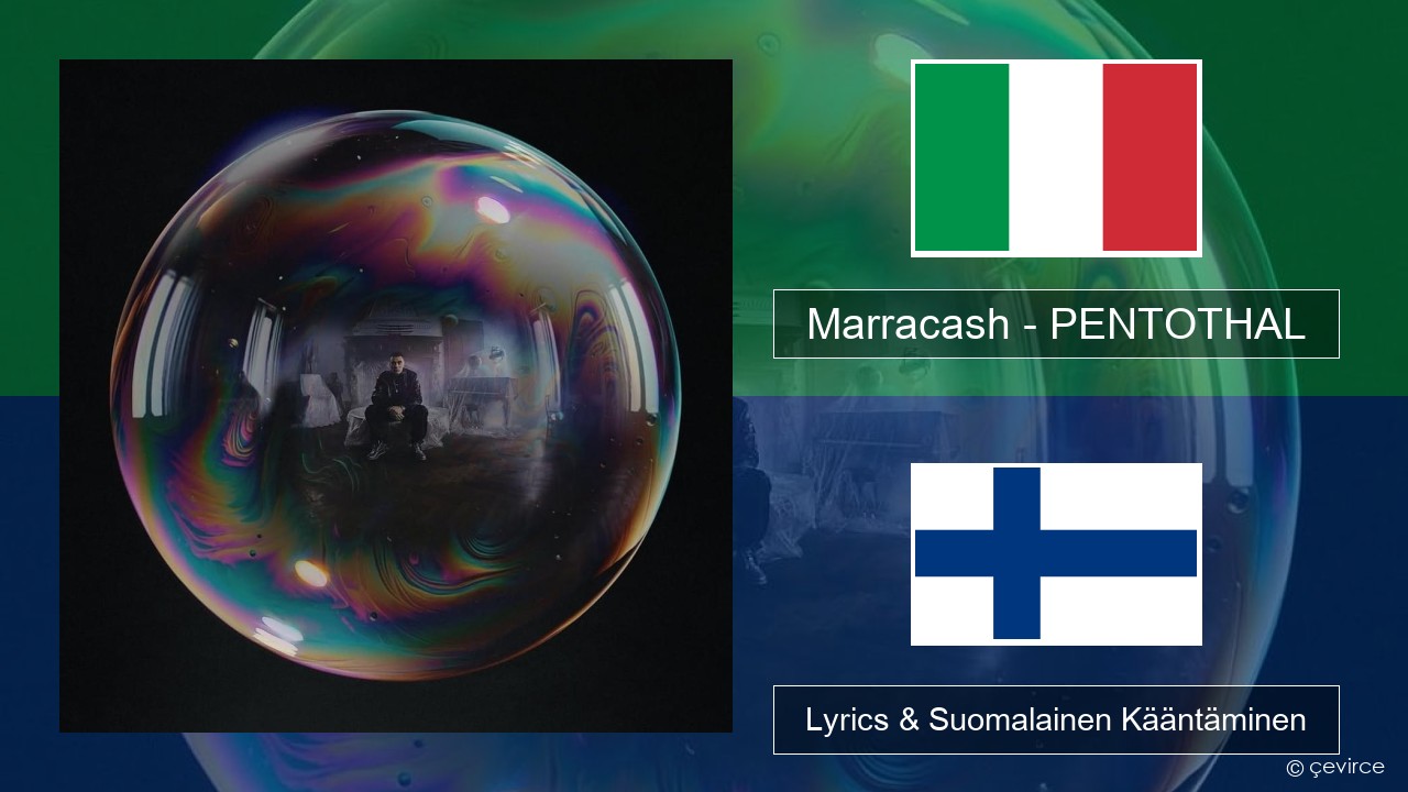 Marracash – PENTOTHAL Italia Lyrics & Suomalainen Kääntäminen