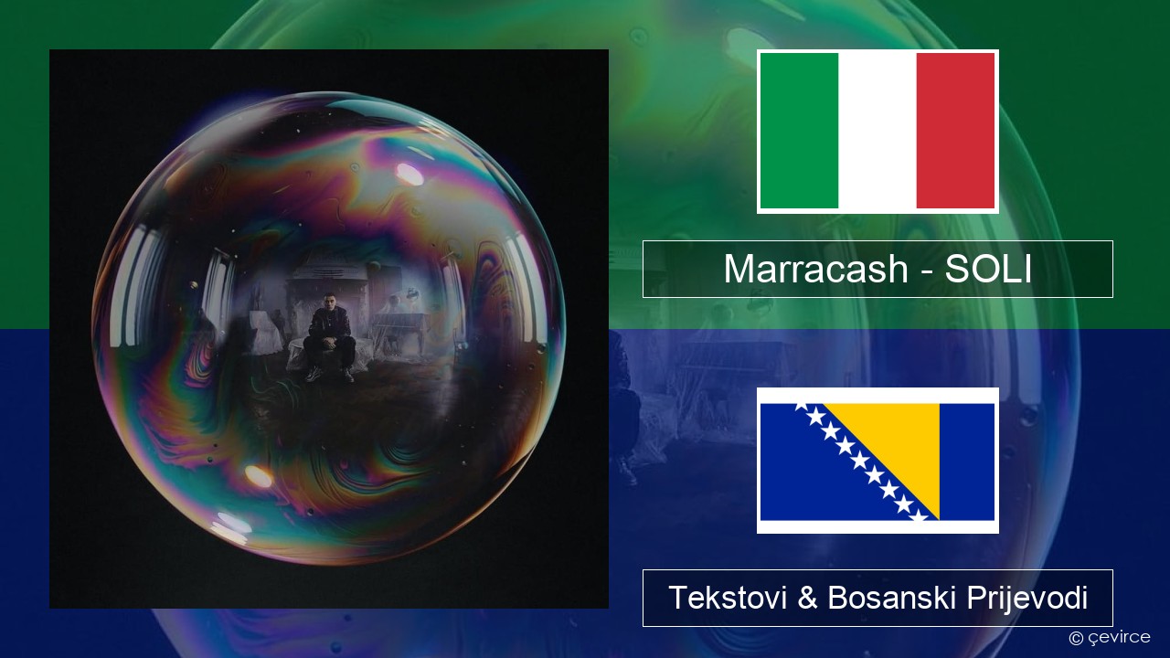 Marracash – SOLI Italijanski Tekstovi & Bosanski Prijevodi