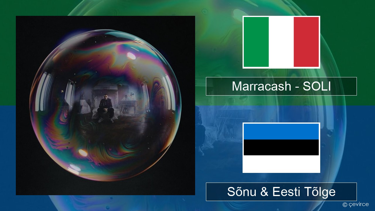 Marracash – SOLI Itaalia Sõnu & Eesti Tõlge