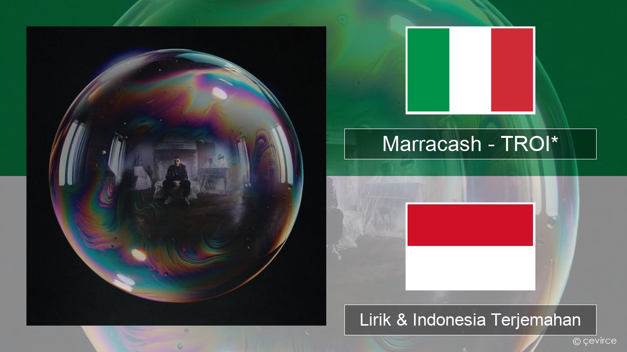 Marracash – TROI* Italia Lirik & Indonesia Terjemahan