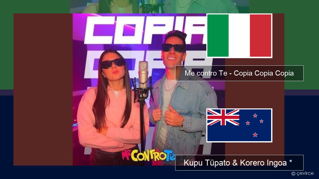 Me contro Te – Copia Copia Copia (Dissing) Ingoa *  Kupu Tūpato & Korero Ingoa *