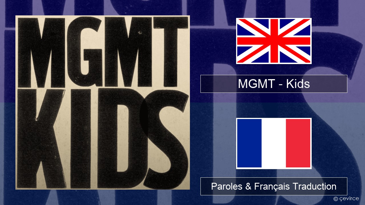 MGMT – Kids Anglais Paroles & Français Traduction