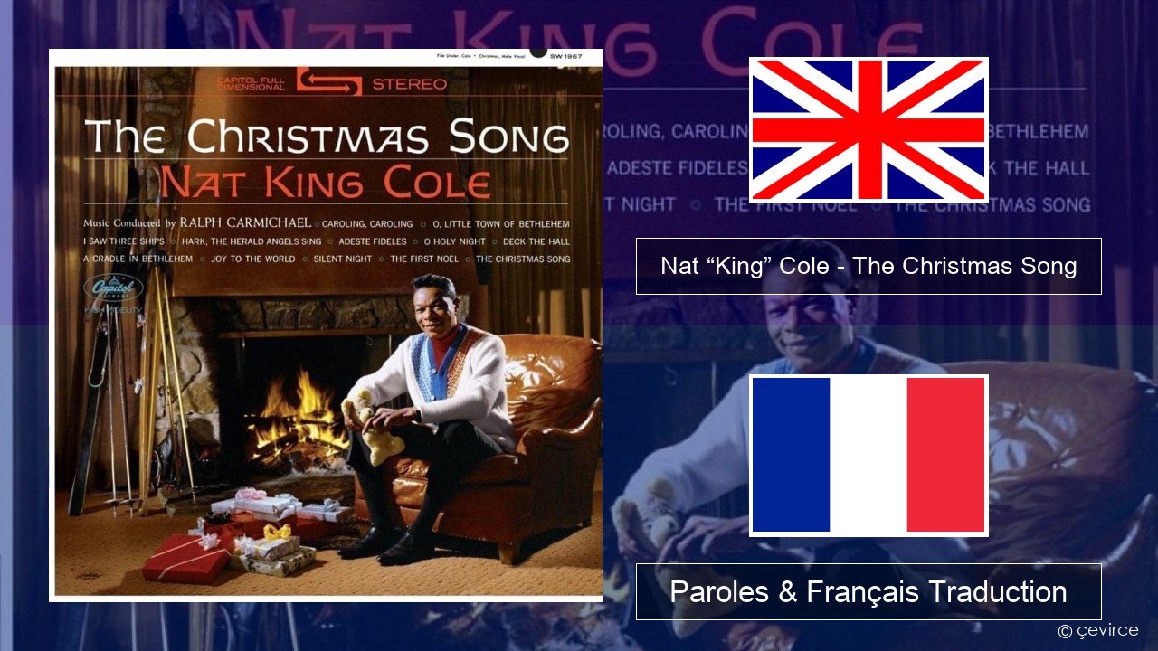 Nat “King” Cole – The Christmas Song Anglais Paroles & Français Traduction