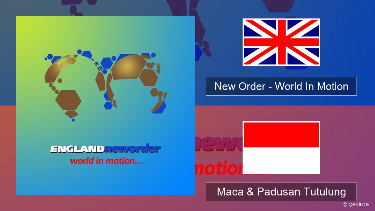 New Order – World In Motion Sing Maca & Padusan Tutulung