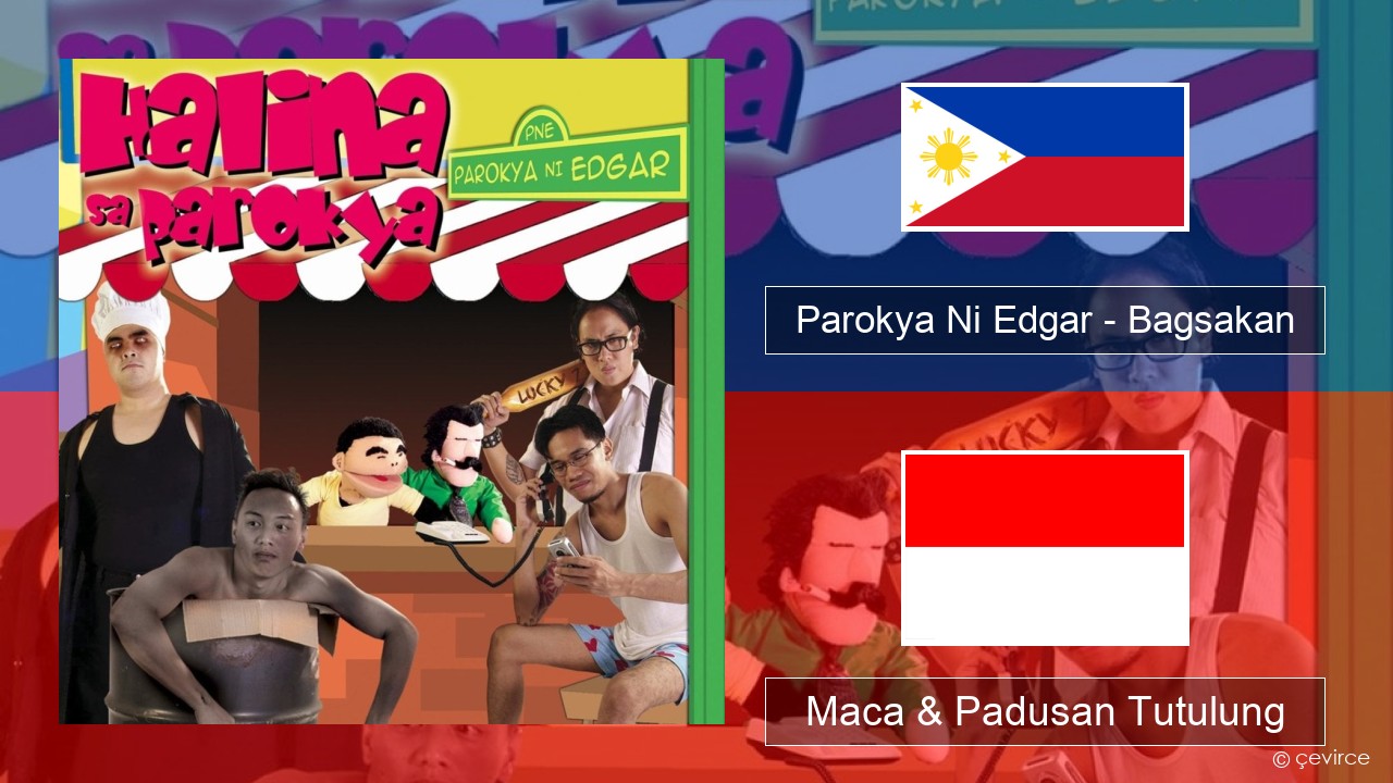 Parokya Ni Edgar – Bagsakan Tagalog Maca & Padusan Tutulung