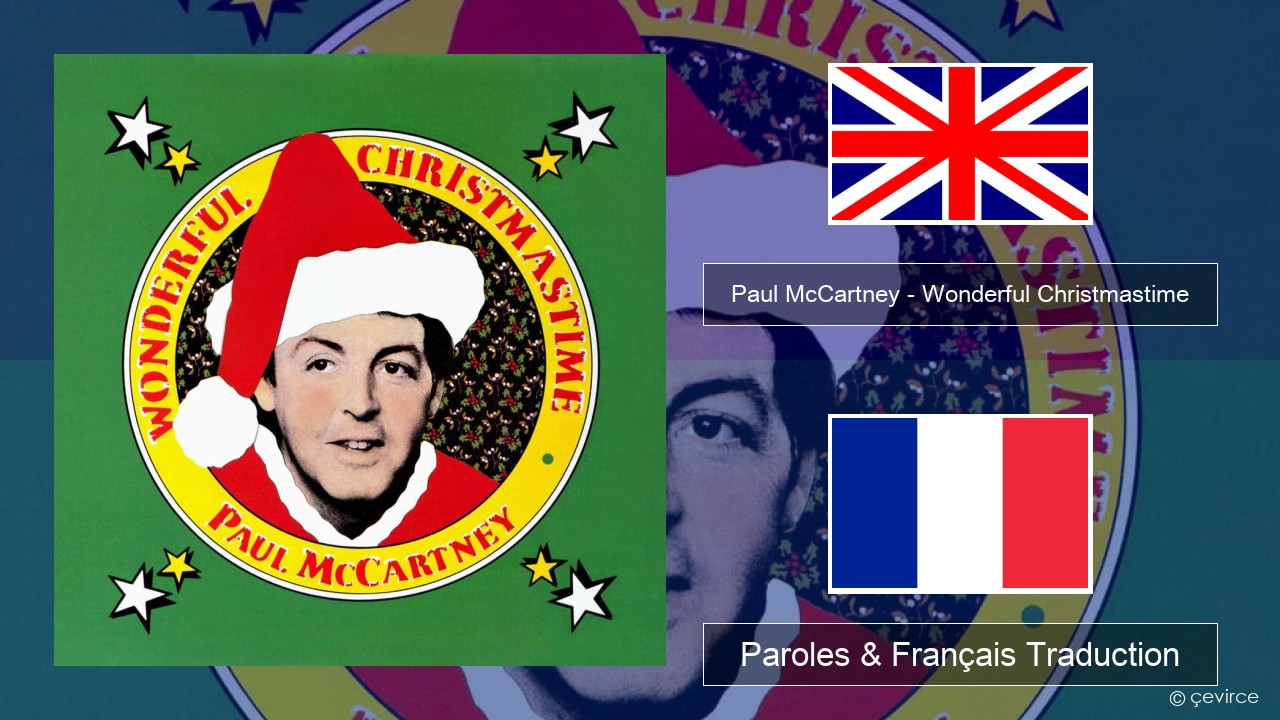 Paul McCartney – Wonderful Christmastime Anglais Paroles & Français Traduction