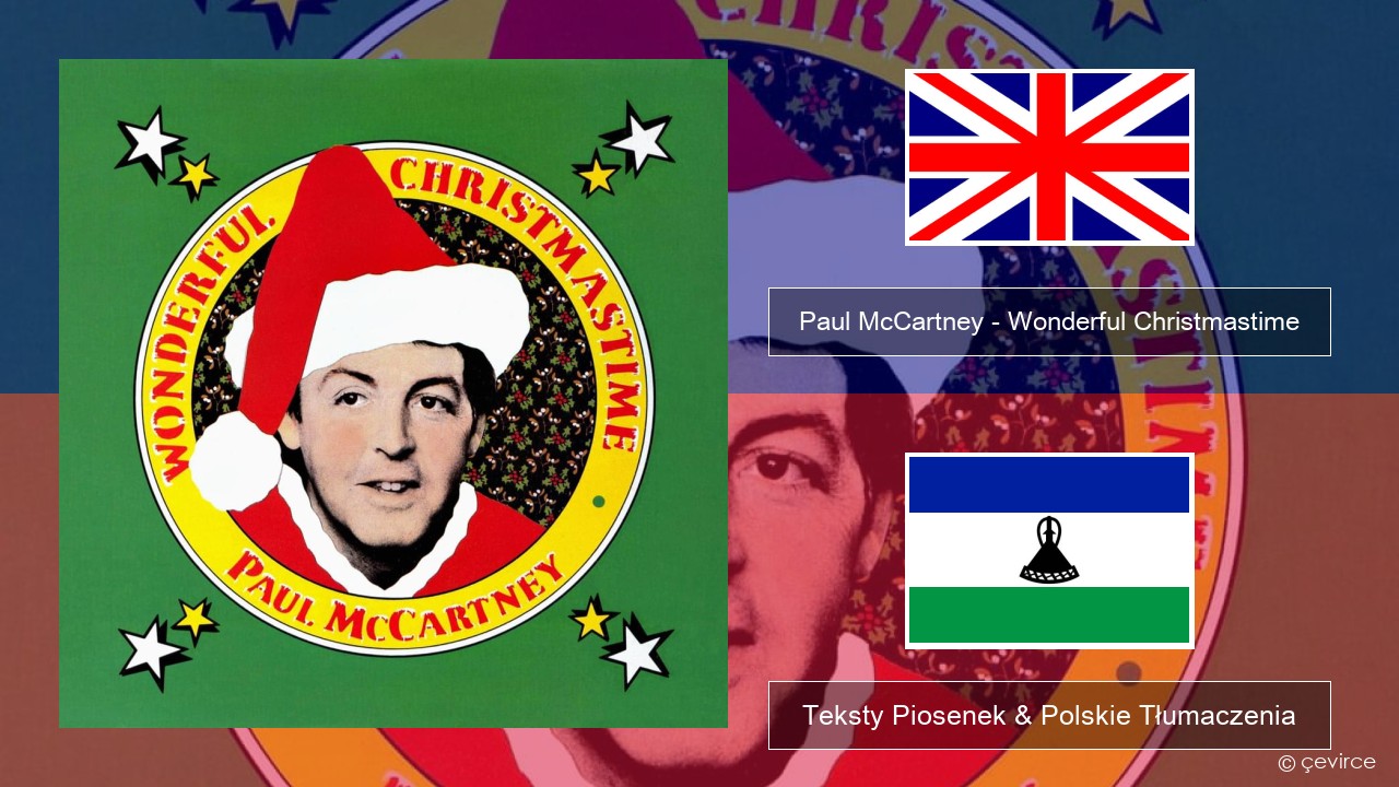 Paul McCartney – Wonderful Christmastime Polski Teksty Piosenek & Polskie Tłumaczenia