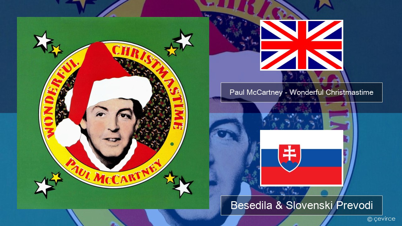 Paul McCartney – Wonderful Christmastime Slovenščina Besedila & Slovenski Prevodi