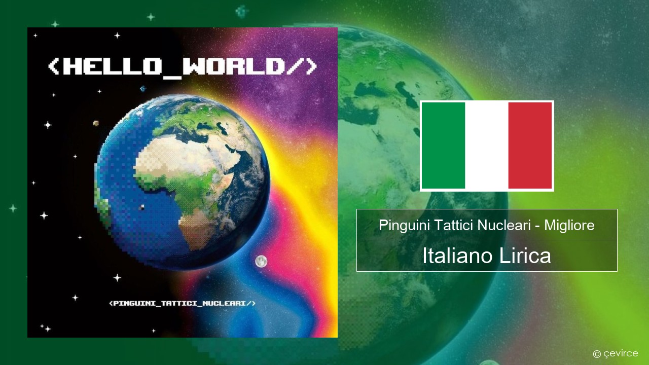 Pinguini Tattici Nucleari – Migliore Italiano Lirica