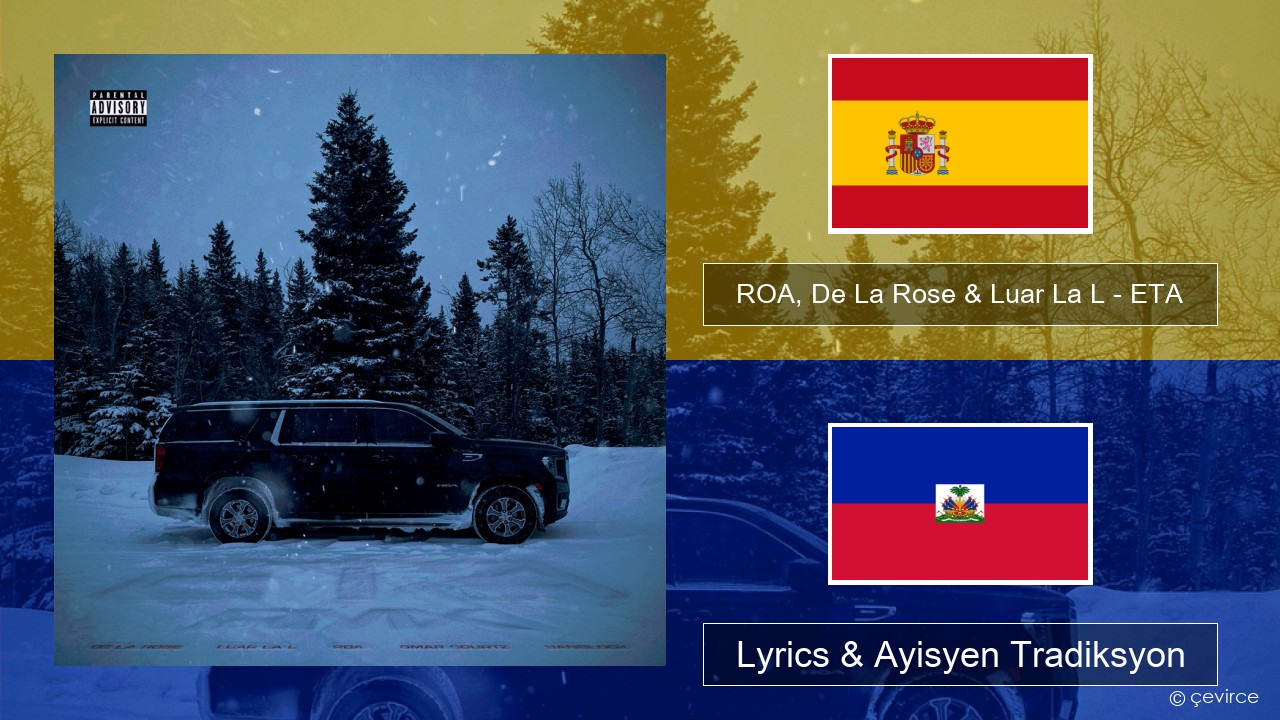 ROA, De La Rose & Luar La L – ETA (RMX) Panyòl Lyrics & Ayisyen Tradiksyon