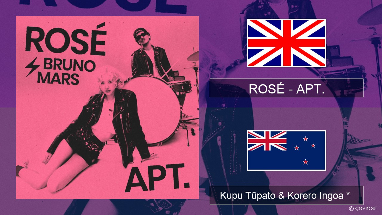 ROSÉ – APT. Ingoa *  Kupu Tūpato & Korero Ingoa *