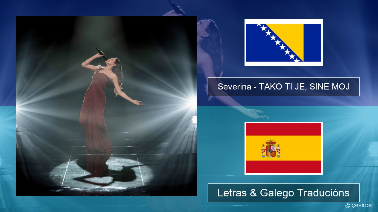 Severina – TAKO TI JE, SINE MOJ Bosnia Letras & Galego Traducións