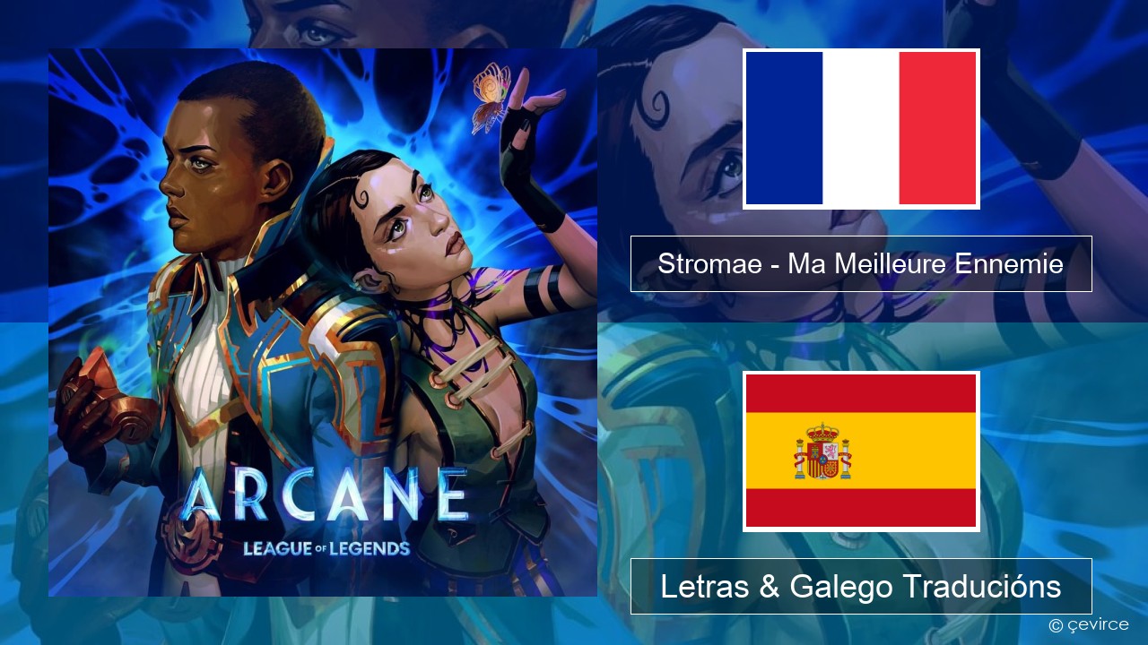 Stromae – Ma Meilleure Ennemie Francés Letras & Galego Traducións