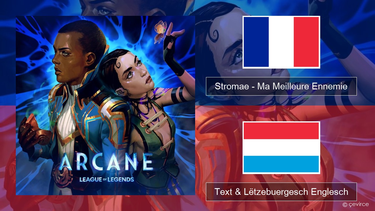 Stromae – Ma Meilleure Ennemie Franséisch Text & Lëtzebuergesch Englesch