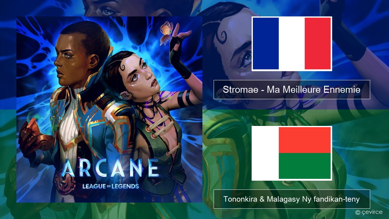 Stromae – Ma Meilleure Ennemie Frantsay Tononkira & Malagasy Ny fandikan-teny