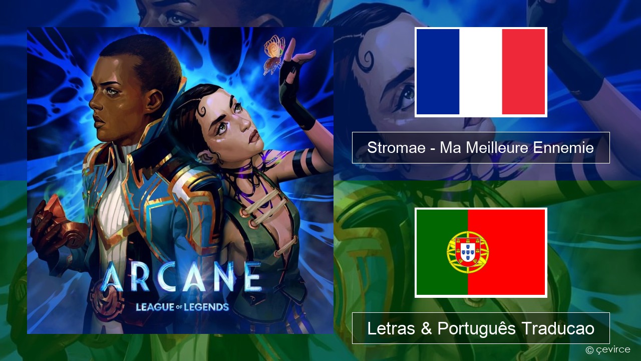 Stromae – Ma Meilleure Ennemie Francês Letras & Português Traducao
