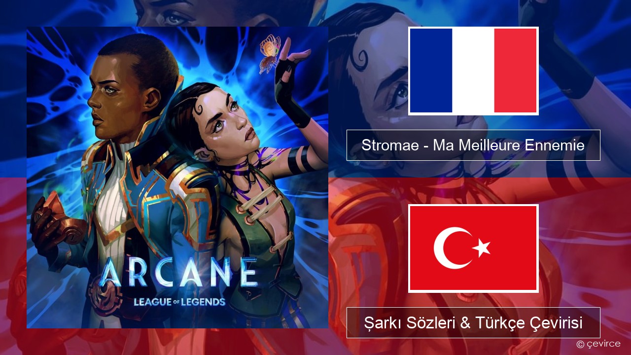 Stromae – Ma Meilleure Ennemie Fransızca Şarkı Sözleri & Türkçe Çevirisi