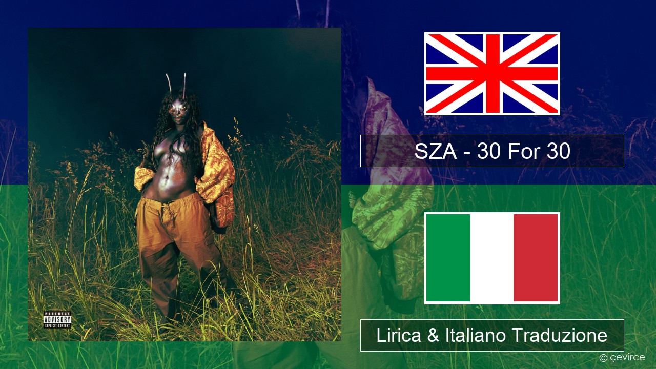 SZA – 30 For 30 Inglese Lirica & Italiano Traduzione