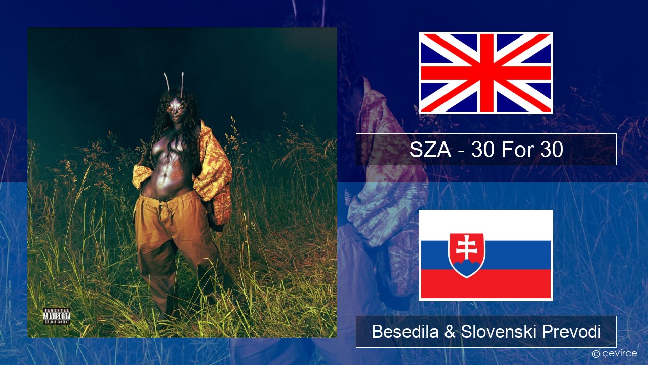 SZA – 30 For 30 Slovenščina Besedila & Slovenski Prevodi