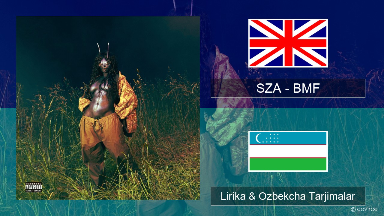 SZA – BMF Ingliz tili Lirika & Ozbekcha Tarjimalar