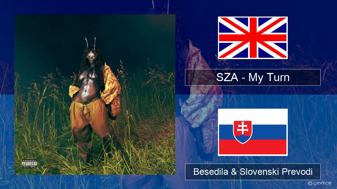 SZA – My Turn Slovenščina Besedila & Slovenski Prevodi