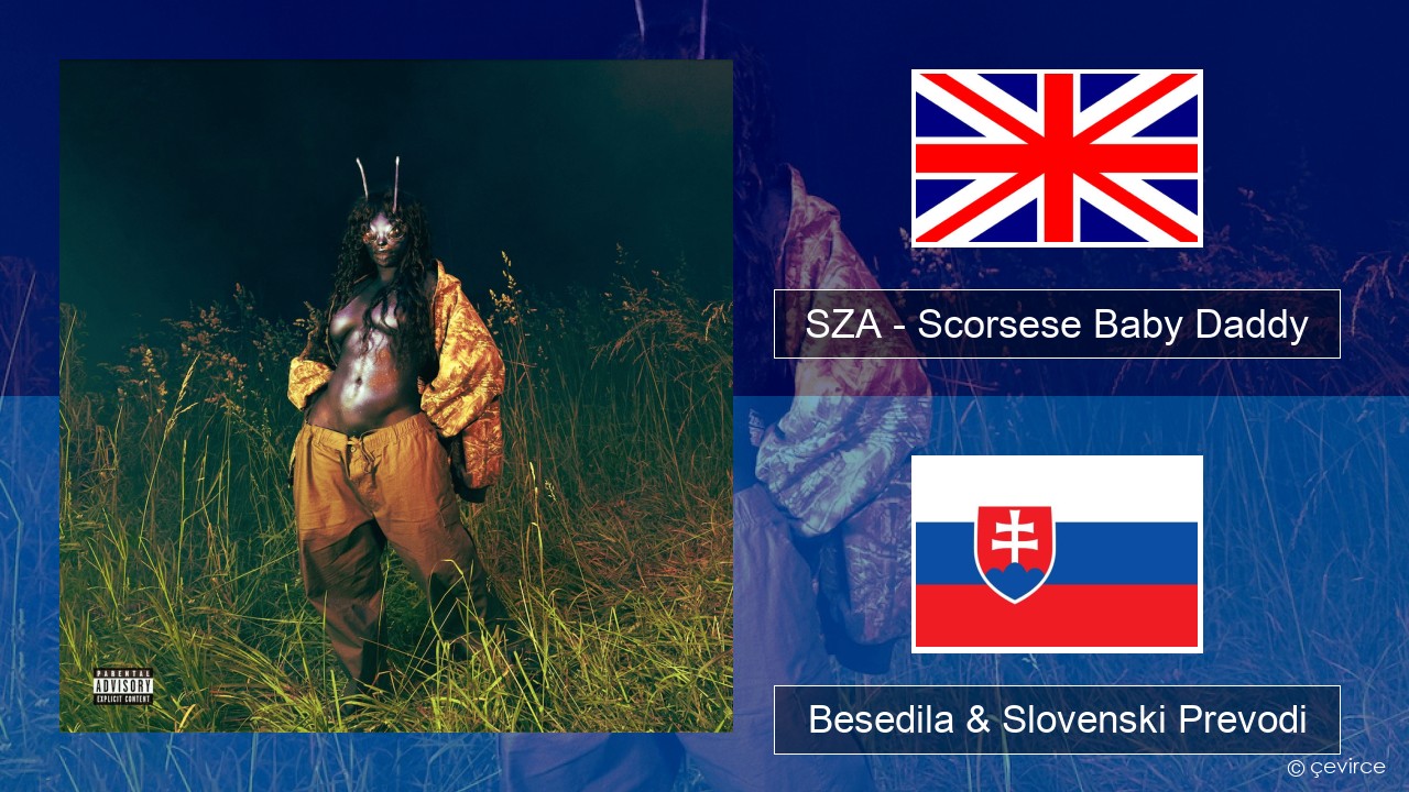 SZA – Scorsese Baby Daddy Slovenščina Besedila & Slovenski Prevodi