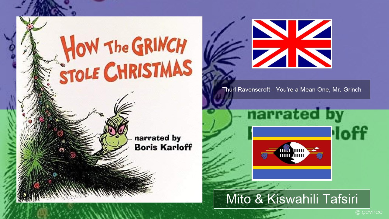 Thurl Ravenscroft – You’re a Mean One, Mr. Grinch Englishen Mito & Kiswahili Tafsiri