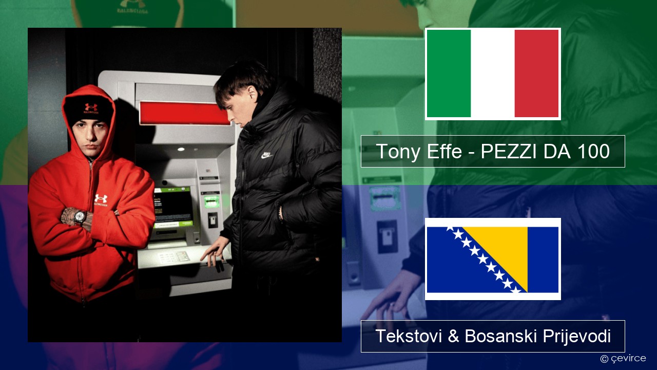 Tony Effe – PEZZI DA 100 Italijanski Tekstovi & Bosanski Prijevodi