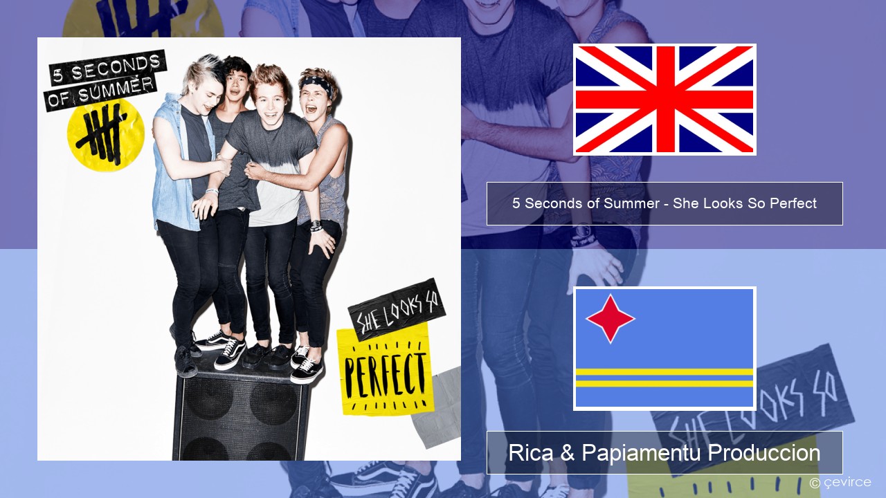 5 Seconds of Summer – She Looks So Perfect Ing Rica & Papiamentu Produccion