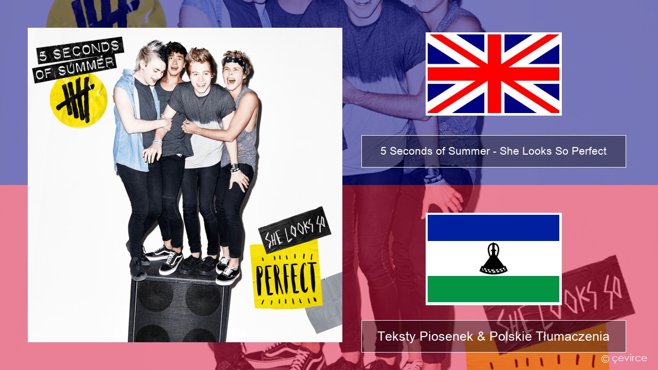 5 Seconds of Summer – She Looks So Perfect Polski Teksty Piosenek & Polskie Tłumaczenia