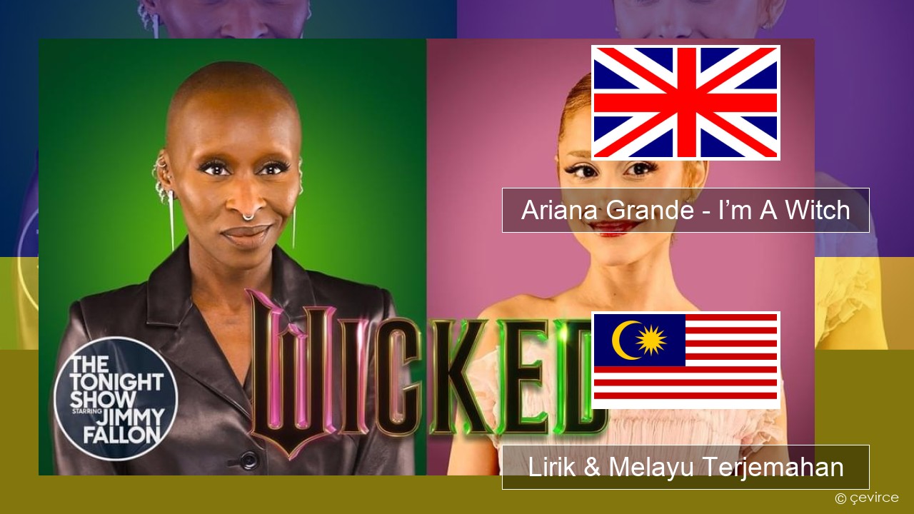 Ariana Grande – I’m A Witch Francais Lirik & Melayu (Malay) Terjemahan