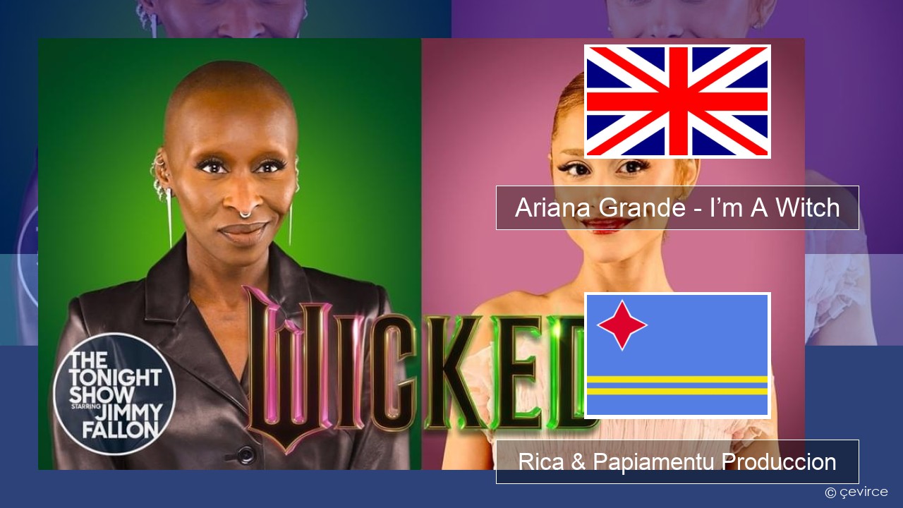 Ariana Grande – I’m A Witch Ing Rica & Papiamentu Produccion