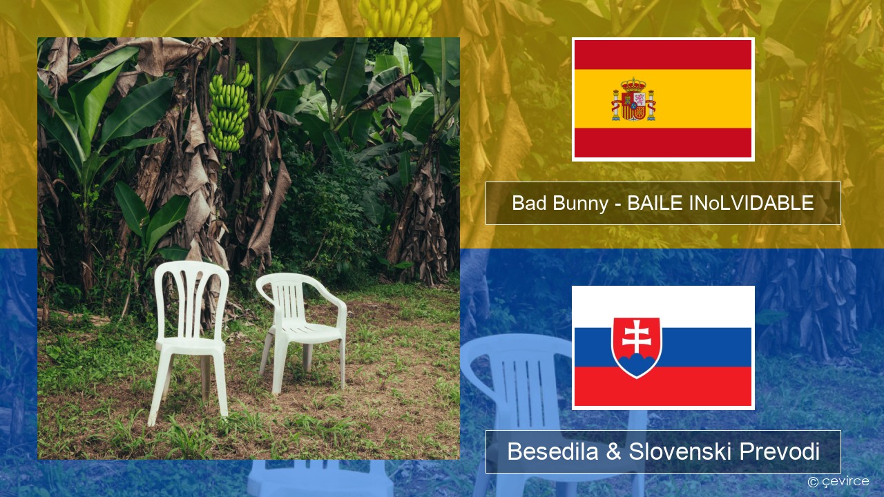 Bad Bunny – BAILE INoLVIDABLE Španščina Besedila & Slovenski Prevodi